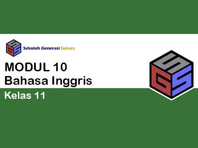 Kelas 11 Bahasa Inggris – Modul 10 My world