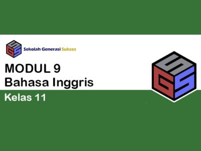 Kelas 11 Bahasa Inggris – Modul 9 Let Me Know !