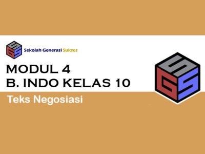 Kelas 10 Bahasa Indonesia – Modul 4 Teks Negosiasi