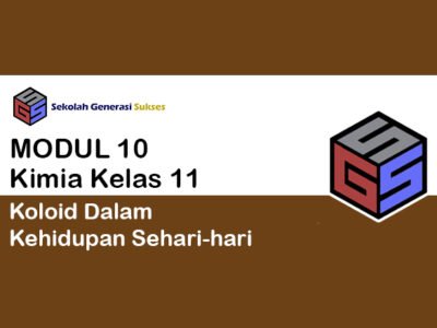 Kelas 11 KIMIA Modul 10 – Koloid dalam Kehidupan Sehari-hari