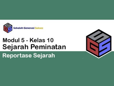 Kelas 10 SEJARAH PEMINATAN Modul 5 – Kejayaan Islam di Nusantara